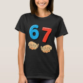 Funny Six Seven 6 7 Meme Gen Alpha Slang 67 Hands Tシャツ (正面)