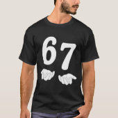 Funny Six Seven 6 7 Meme Gen Alpha Slang 67 Hands  Tシャツ (正面)