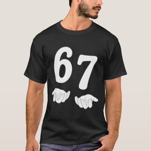 Funny Six Seven 6 7 Meme Gen Alpha Slang 67 Hands  Tシャツ (正面)