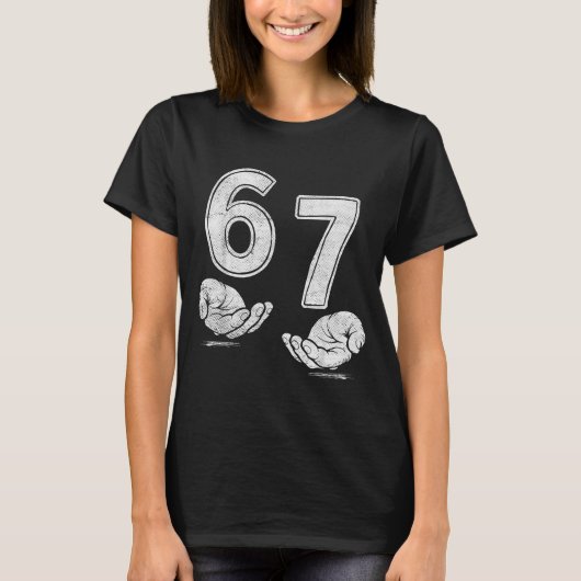 Funny Six Seven 6 7 Meme Shirt 6 7 Hands Tシャツ (正面)