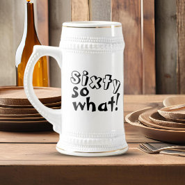Funny Sixty so what 引用 60歳の誕生日  ビールジョッキ