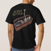 Funny Skeleton Casket Tee – Never Better Tシャツ (裏面)