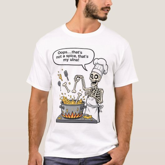 Funny Skeleton Chef Art Oops That's Not a Spice Th Tシャツ (正面)