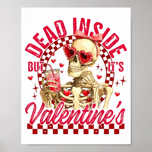 Funny Skeleton Dead Inside But It's Valentine's Da ポスター (正面)