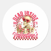 Funny Skeleton Dead Inside But It's Valentine's Da ラウンドシール (正面)