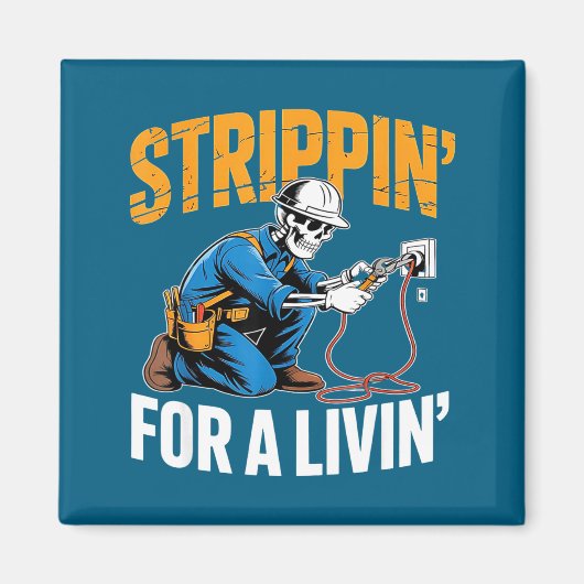 Funny Skeleton Electrician N For A Livin  マグネット (正面)
