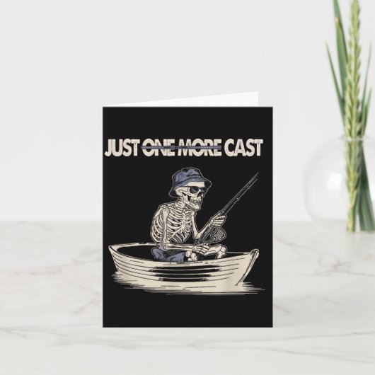 Funny Skeleton Fishing Just One More Cast Quote  カード (正面)