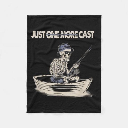 Funny Skeleton Fishing Just One More Cast Quote  フリースブランケット (正面)