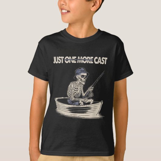 Funny Skeleton Fishing Just One More Cast Quote  Tシャツ (正面)