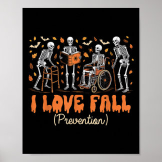 Funny Skeleton I Love Fall Prevention Fall Physica ポスター