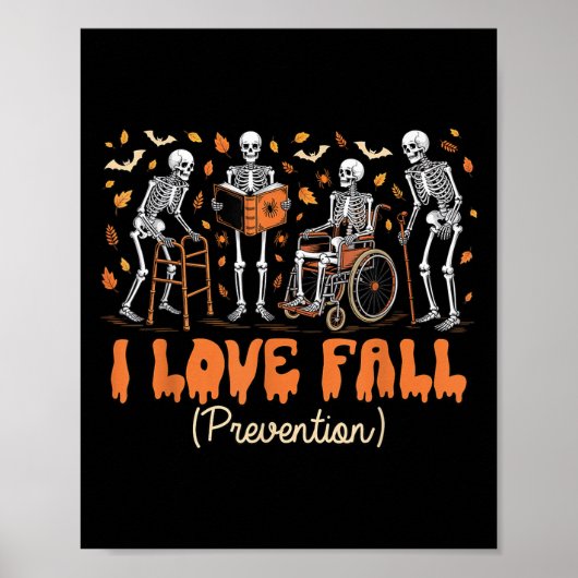 Funny Skeleton I Love Fall Prevention Fall Physica ポスター (正面)
