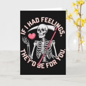 Funny Skeleton If I Had Feelings Valentine Humor カード (黄色い花)