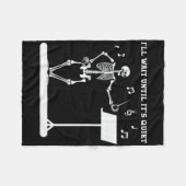 Funny Skeleton Music Teacher I'll Wait Until It's  フリースブランケット (正面(横))