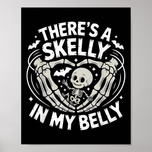 Funny Skeleton There's Skelly In My Belly Pregnant ポスター (正面)