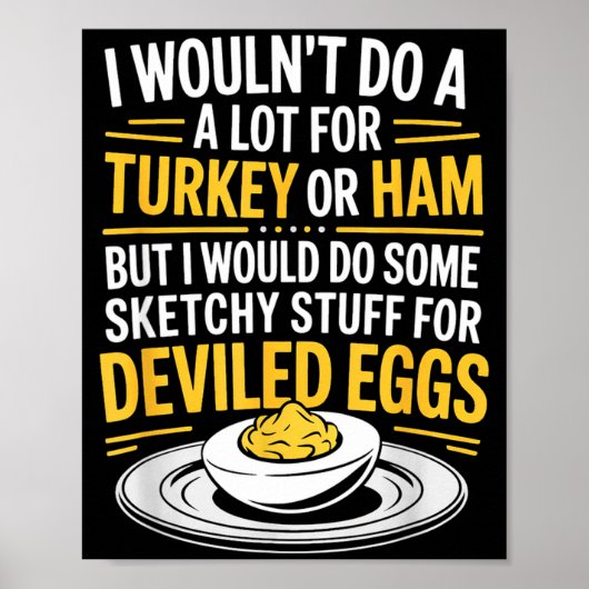 Funny Sketchy Stuff For Deviled Eggs Saying Food H ポスター (正面)