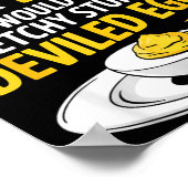 Funny Sketchy Stuff For Deviled Eggs Saying Food H ポスター (角)