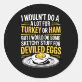 Funny Sketchy Stuff For Deviled Eggs Saying Food H ラウンドシール (正面)