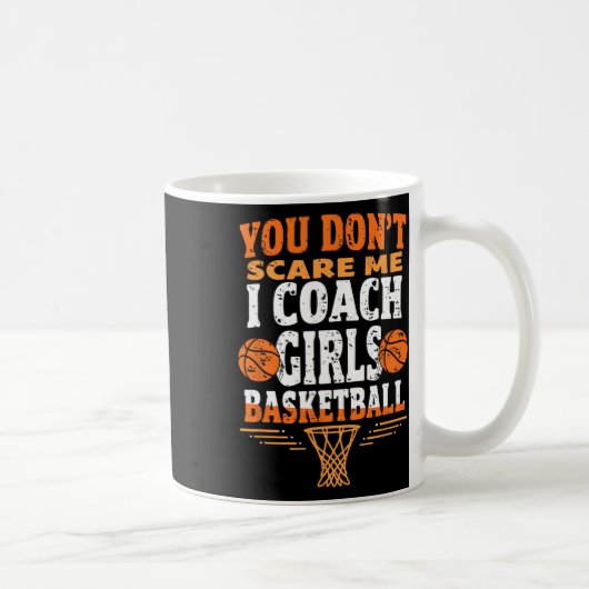 Funny Sketll Coach You Don't Scare Me I Coach Girl コーヒーマグカップ (右)