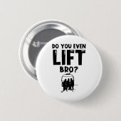 Funny Ski Do You Even Lift Snowboard Skiing  缶バッジ (正面&裏面)