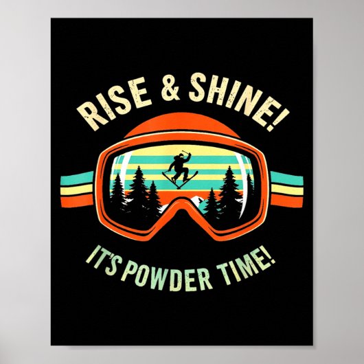 Funny skiing - rise &amp; shine! powder time! ski ポスター (正面)