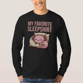 Funny Sleeping Axolotl - My Favorite Sleepshirt Tシャツ