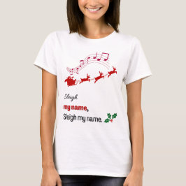 Funny Sleigh My Name Christmas Shirt Santa Sleigh Tシャツ