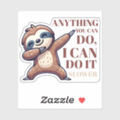 Funny Slot -Anything You Can Do I Can Do It Slower シール (シート)