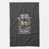 Funny Sloth Always Be Yourself, Unless You Can Be  キッチンタオル (縦)