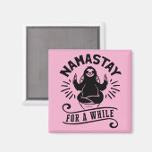 Funny Sloth Bathroom Humor Namastay マグネット (正面/裏面)