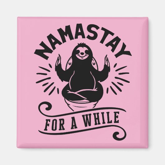 Funny Sloth Bathroom Humor Namastay マグネット (正面)