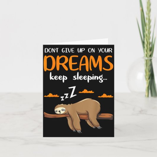 Funny Sloth Dont Give Up On Your Dreams Keep Sleen カード (正面)