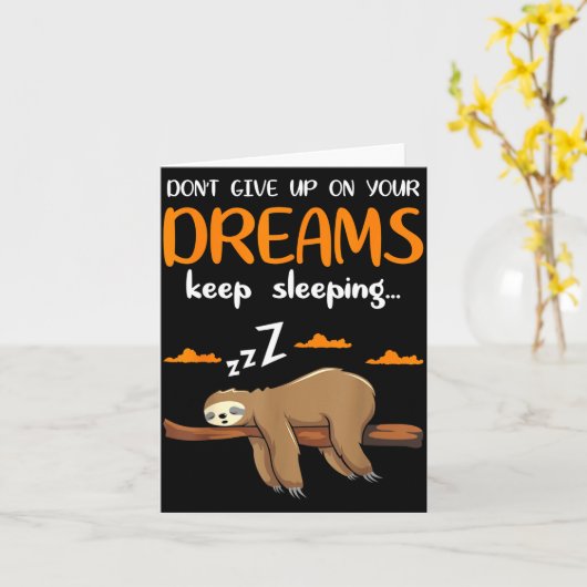 Funny Sloth Dont Give Up On Your Dreams Keep Sleen カード (黄色い花)