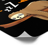 Funny Sloth Dont Give Up On Your Dreams Keep Sleen ポスター (角)