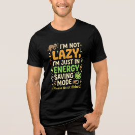 Funny Sloth Energy Saving Mode Typography Design トライブレンドＴシャツ