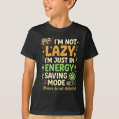 Funny Sloth Energy Saving Mode Typography Design Tシャツ (正面)