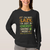 Funny Sloth Energy Saving Mode Typography Design Tシャツ (正面)