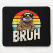 Funny Sloth Graphic Meme Lover Bruh Sloth Lovers  マウスパッド (正面)