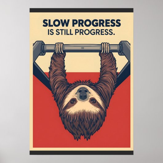 Funny Sloth Gym Motivation Poster - Slow Progress ポスター (正面)