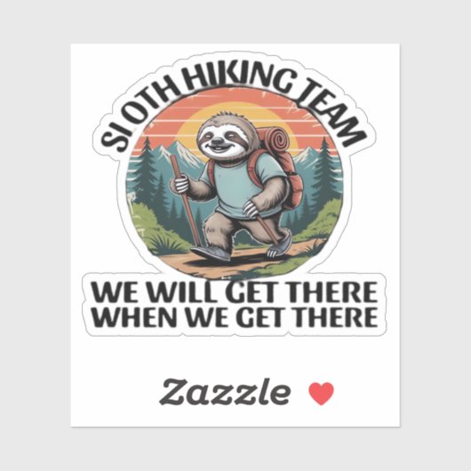 Funny Sloth Hiking Team we'll get there when we ge シール (シート)