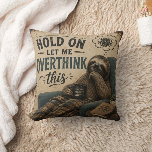 Funny Sloth Hold On Let Me Overthink This | Rustic クッション (ブランケット)