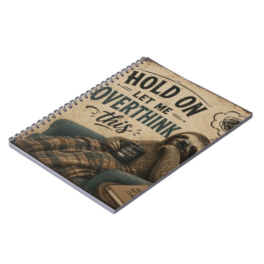 Funny Sloth Hold On Let Me Overthink This | Rustic ノートブック (左側)