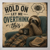 Funny Sloth Hold On Let Me Overthink This | Rustic ポスター (正面)