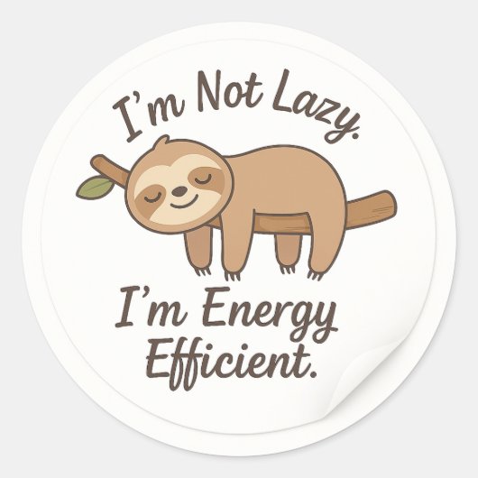 Funny Sloth “I’m Energy Efficient” Sticker ラウンドシール (正面)