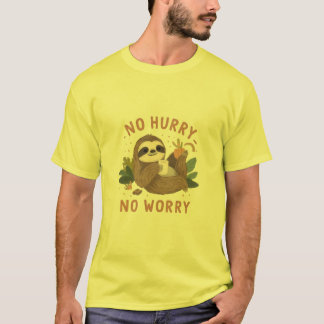 Funny Sloth “No Hurry No Worry” Cute Lazy Sloth Tシャツ