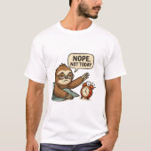 Funny Sloth “Nope, Not Today” Lazy Mood T-Shirt Tシャツ (正面)