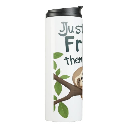 Funny Sloth on a Tree � Just Make It to Friday Cla タンブラー (回転左)
