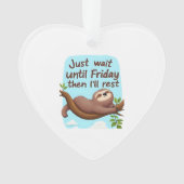 Funny Sloth on a Tree � Just Make It to Friday Ove オーナメント (正面)