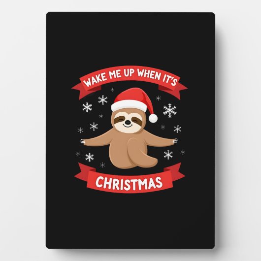 Funny Sloth wake me up when its Christmas Xmas Cut フォトプラーク (正面)