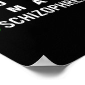 Funny Smart Schizophrenic Schizophrenia Awareness  ポスター (角)