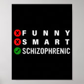 Funny Smart Schizophrenic Schizophrenia Awareness  ポスター (正面)